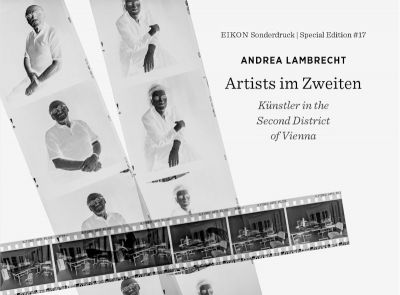 EIKON Special Edition #17: Andrea Lambrecht. Künstler in the Second District of Vienna