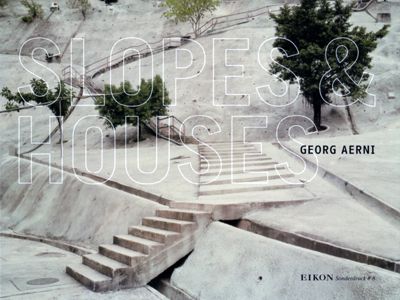EIKON Georg Aerni | Slopes & Houses